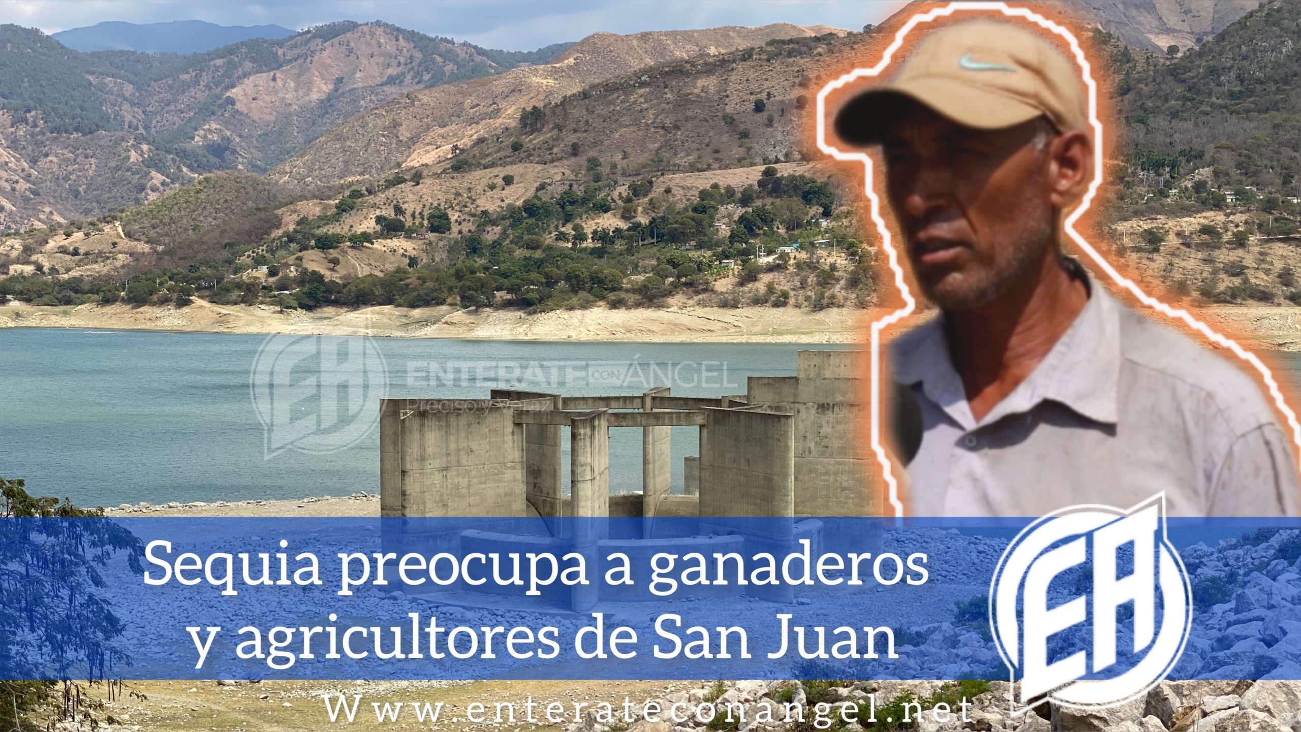 Sequia golpea a ganaderos y agricultores de San Juan