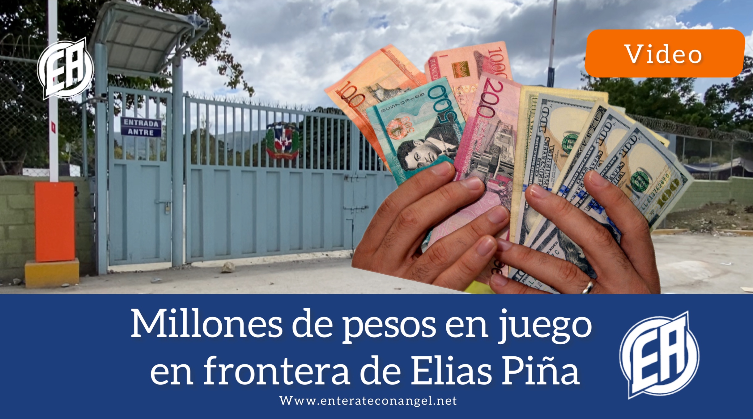 Millones de pesos en juego en frontera Elías Piña