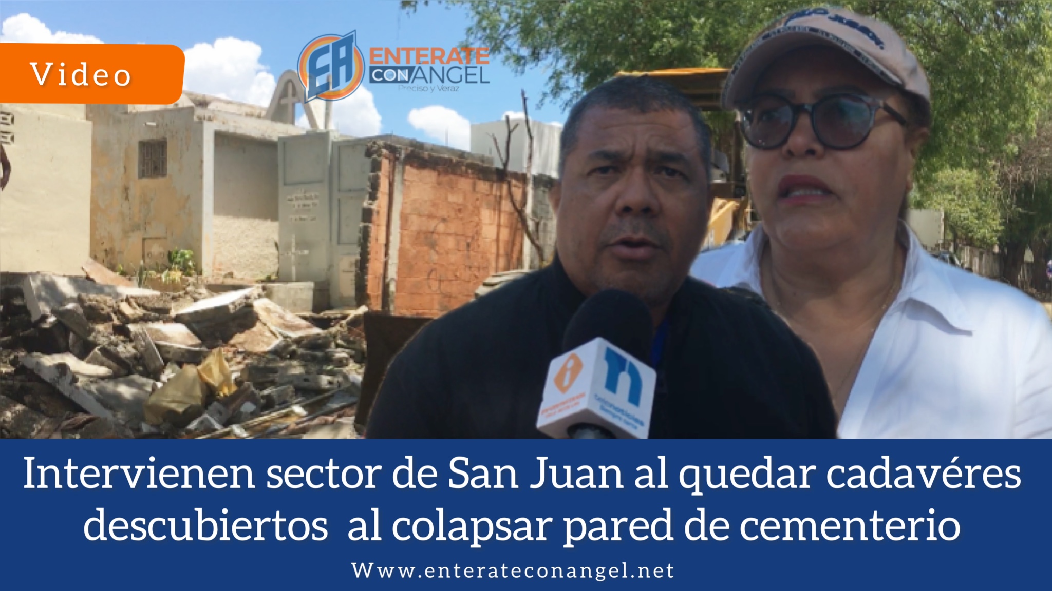 Retiran escombros y osamenta luego de colapso de pared en cementerio de San Juan de la Maguana
