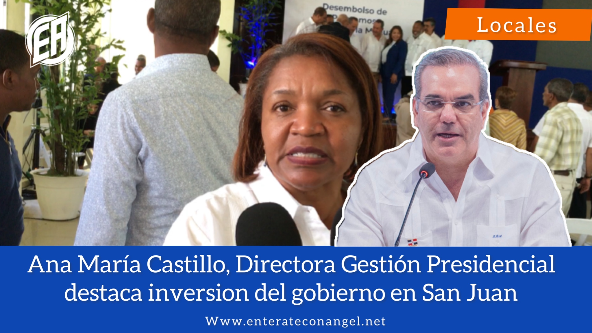 Ana María Castillo, Directora de Gestión Presidencial destaca inversiones del gobierno en San Juan