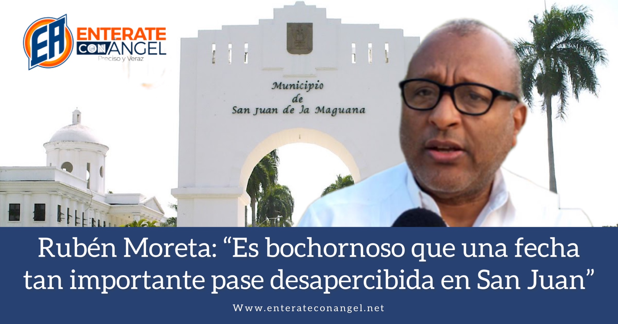 Rubén Moreta: “Es bochornoso que una fecha tan importante pase desapercibida en San Juan”