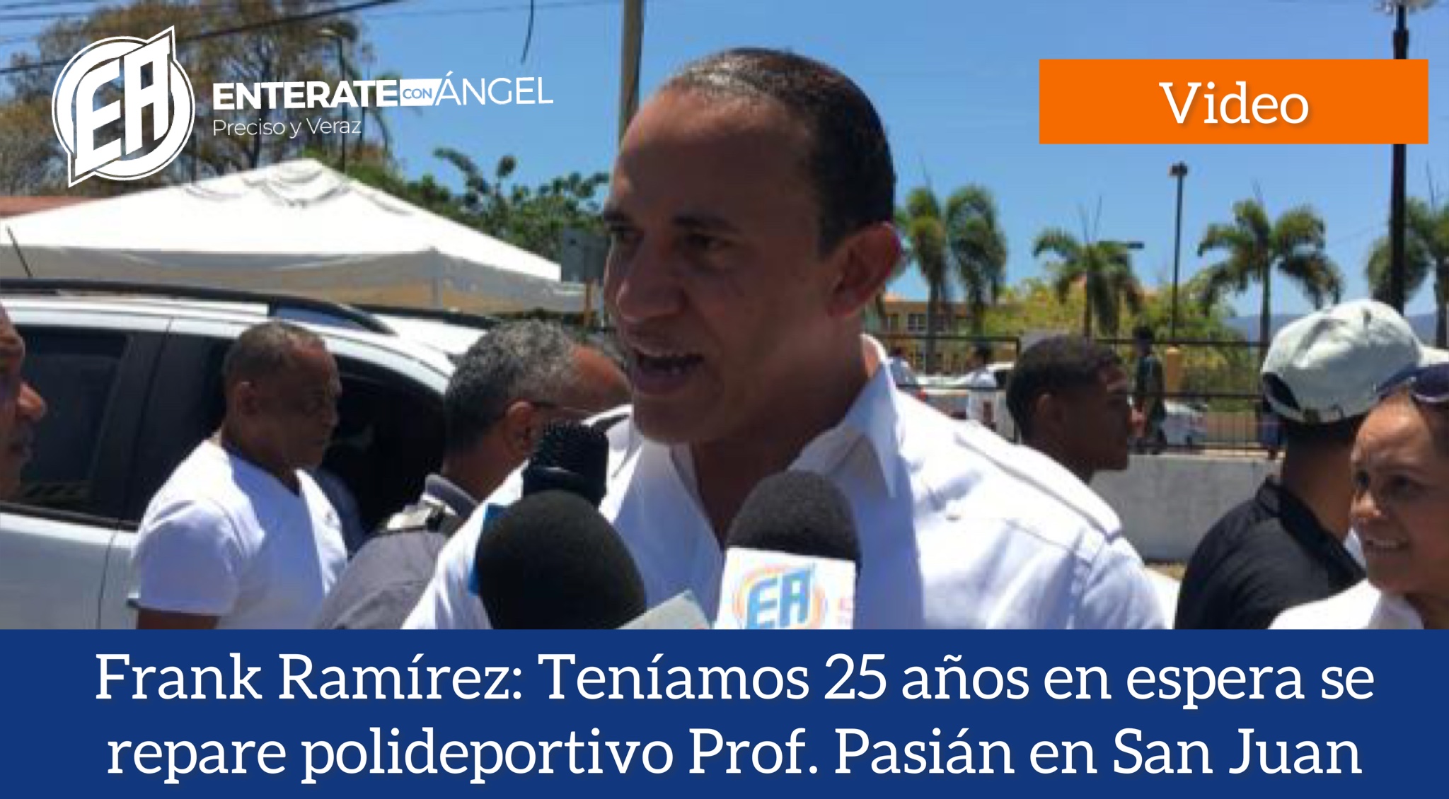 Frank Ramírez: “Teníamos 25 años en espera se repare polideportivo Prof. Pasián en San Juan”